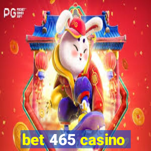 bet 465 casino